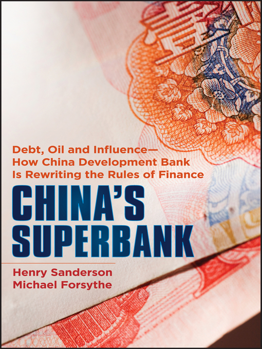 Title details for China's Superbank by Henry Sanderson - Available